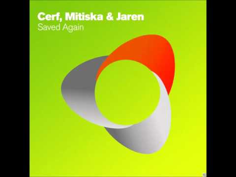 Saved Again (3rd Moon Remix) - Cerf, Mitiska & Jaren