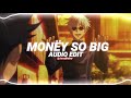 Monëy So Big Yeat Edit Audio