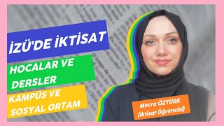 İZÜ'DE İKTİSAT OKUMAK  |  Okuyana Sor B02