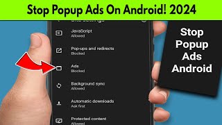 How To Stop Popup ads on android (2024) | Block Ads Android Mobile | Disable Popup Ads Android 2024