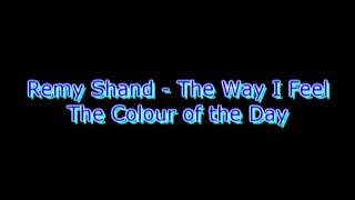 Remy Shand The Colour Of The Day