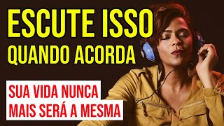 ESCUTE ISSO ANTES DE COMEÇAR O DIA | ORAÇÃO DAS MANHÃS DA LEI DA ATRAÇÃO