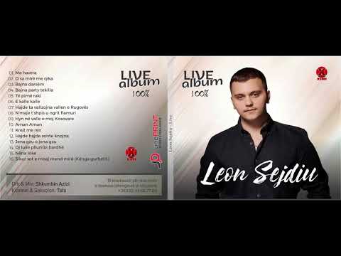 Leon Sejdiu   Bajna party tekilla (Album Live 2021)