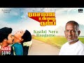 Kaalai Nera Raagame Raasave Unnai Nambi Ilaiyaraaja Ramarajan K S Chithra Gangai Amaran