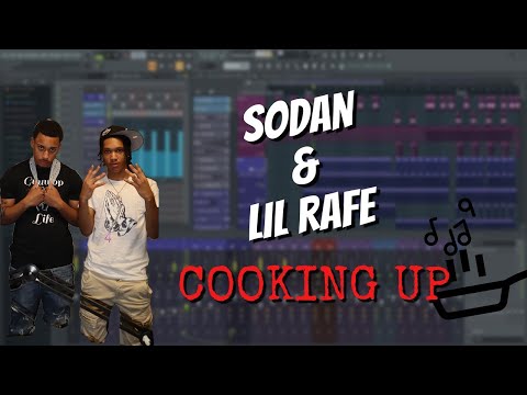 COOKING UP VOL. 3: SODAN & LIL RAFE