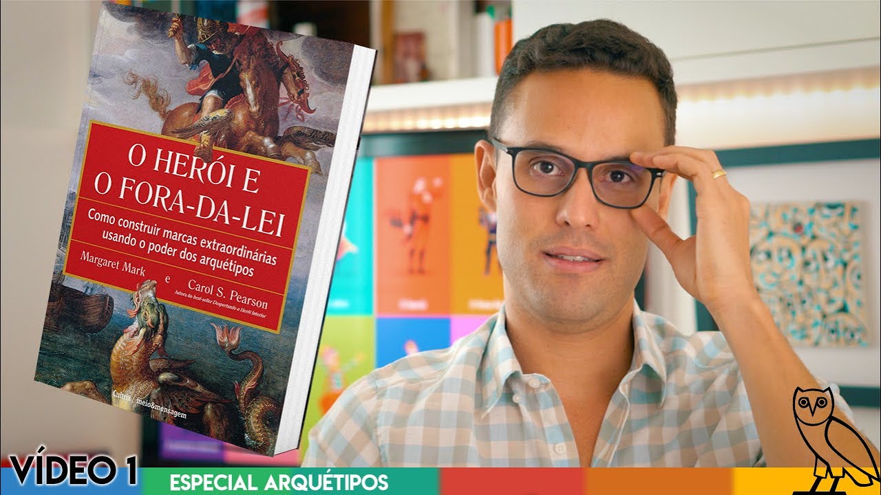 O PODER dos Arquétipos - O HERÓI E O FORA DA LEI de Margaret Mark e Carol S. Pearson.