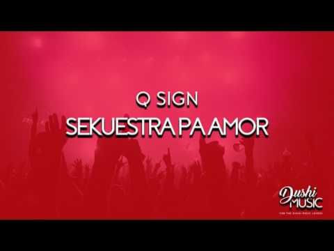 Q SIGN SEKUESTRA PA AMOR