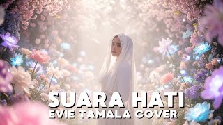 Download lagu SUARA HATI - EVIE TAMALA COVER mp3 Download lagu SUARA HATI - EVIE TAMALA COVER mp3