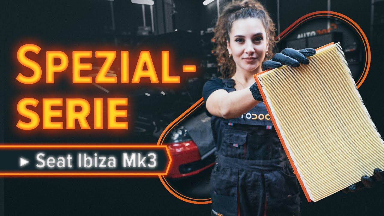 Wie Seat Ibiza 6L1 Luftfilter wechseln - Schritt für Schritt Anleitung