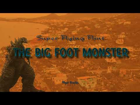 Super Flying Flint - The Big Foot Monster