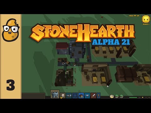 Stonehearth Ep. 3 - Let's Play Stonehearth Alpha 21 - The Ascendancy!