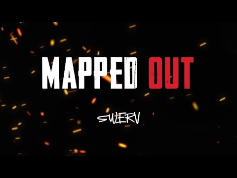 Swerv - Mapped Out ( Official Video )Dir. @_digitalwillofficial