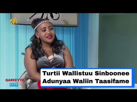 Turtii Weelliftuu Siinboonee Addunyaa  Waliin Taasifame
