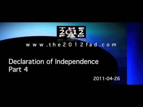 2011-04-26 - Declaration of Independence Part 4 - The 2012 Fad