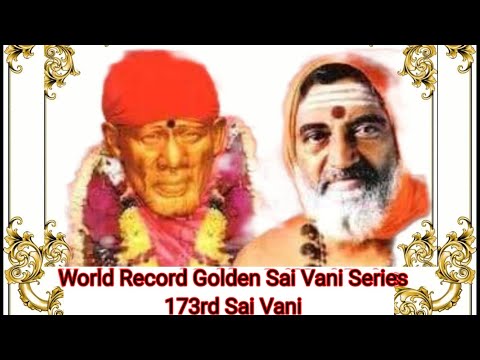 173rd Sai Vani on 10th September 2020 by Param Pujya Sadhguru Sri Sai Narayan Baba