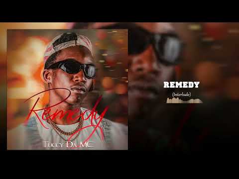 Tuccy Da Mc - Remedy (Intro)