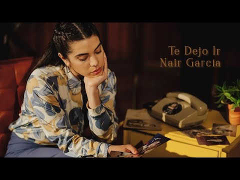 Te Dejo Ir - Nair Garcia (Official Video)