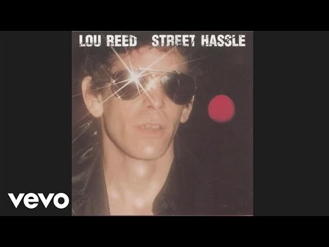 Lou Reed - Street Hassle (audio)