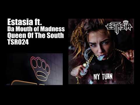 Estasia ft  Da Mouth of Madness - Queen Of The South