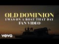 Old Dominion - I Was on a Boat That Day (Fan Video)