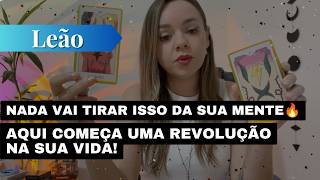 LEÃO✨NADA VAI TIRAR ISSO DA SUA MENTE🔥AQUI COMEÇA UMA REVOLUÇÃO NA SUA VIDA!