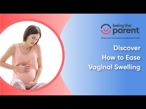 Discover How to Ease Vaginal Swelling during pregnancy
