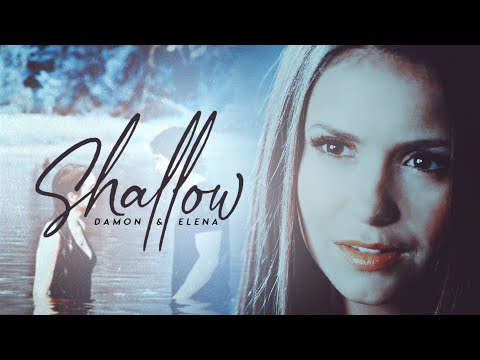 Damon & Elena | Shallow