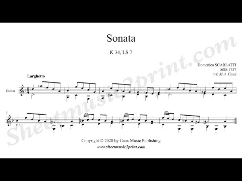Scarlatti : Sonata in D minor, K 34, LS 7 - Guitar