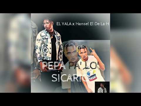 EL YALA x Hansel Acocotealo - Pepa Pa’ Lo’ Sicario (Audio oficial) prod. By La Greña.