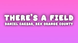 Download lagu Daniel Caesar - There’s a Field (Lyrics) ft. Rex Orange County mp3 Download lagu Daniel Caesar - There’s a Field (Lyrics) ft. Rex Orange County mp3