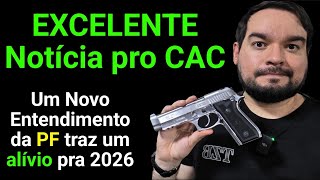 Excelente Notícia + Alertas ao CAC! FIM do Confisco das Permitidas em 2026