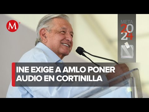 INE exige a AMLO eliminar la polémica posdata de su mañanera