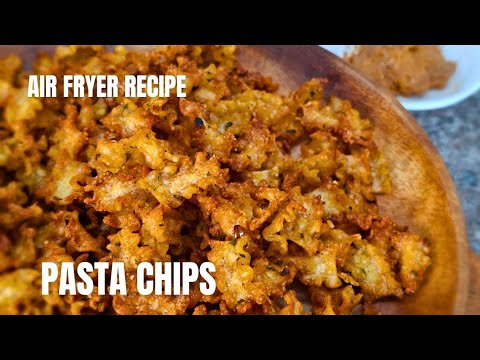 Crunchy Air fryer Pasta Chips / Leney Kitchen / Air fryer Recipes