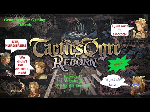Let's Play Tactics Ogre: Reborn - blind playthrough Part 14 - Oh No She Betta Don't!