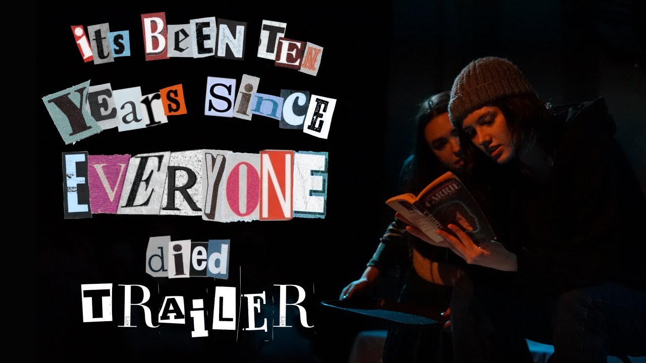 it's been ten years since everyone died trailer