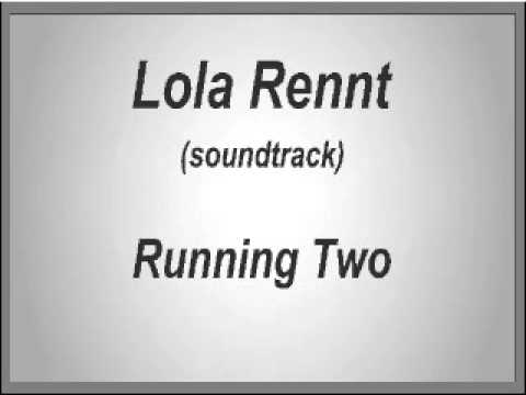 Lola Rennt - Running Two (soundtrack)