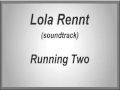 Lola Rennt - Running Two (soundtrack) 