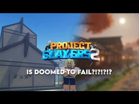 Project Slayers 2 Will FAIL in October… Unless Ouwopp Changes This