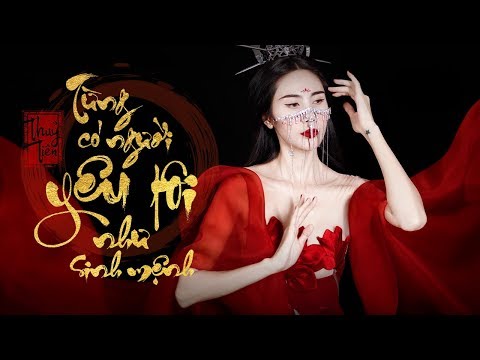 Từng Có Người Yêu Tôi Như Sinh Mệnh - Thủy Tiên | Official MV