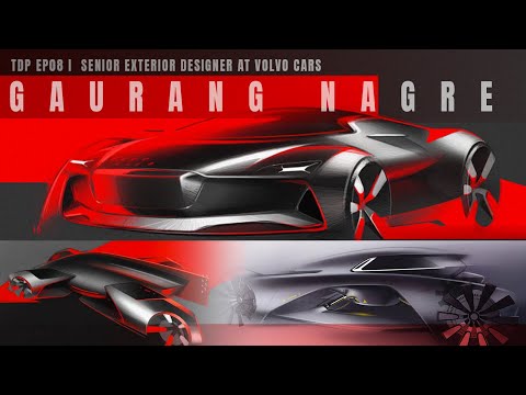 Ep08 I Gaurang Nagre I Exterior Designer at Volvo Cars I The Design Podcast