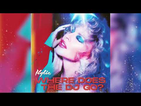 Kylie Minogue - Where Does The DJ Go? (Official Audio)