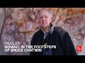 Nomad: In the Footsteps of Bruce Chatwin | Trailer | BELDOCS 2020