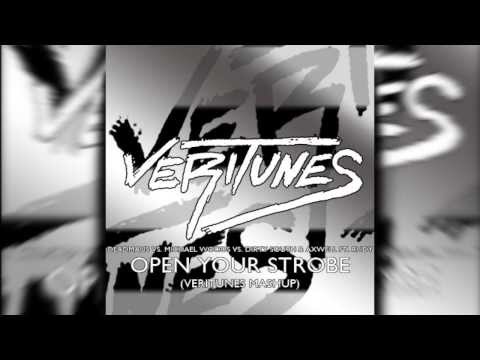 VERITUNES - Open Your Strobe (VERITUNES MASHUP)