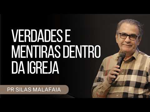 PR SILAS MALAFAIA I VERDADES E MENTIRAS DENTRO DA IGREJA
