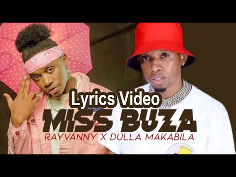 Rayvanny Ft Dulla Makabila_Miss Buza_Lyrics Video