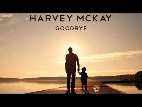 Harvey McKay - Goodbye