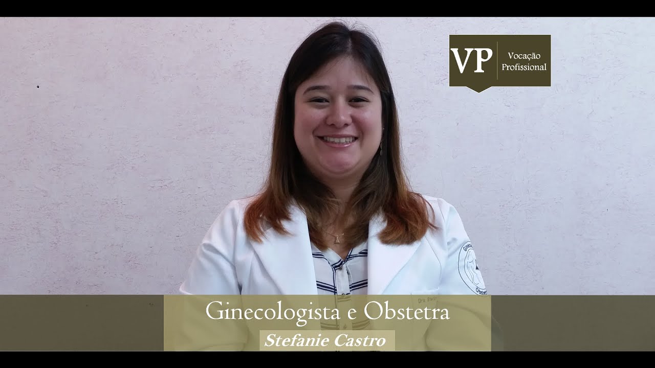 O que faz uma Ginecologista e Obstetra? – com Stefanie Castro