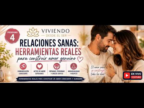 Herramientas Reales para Construir Amor Genuino