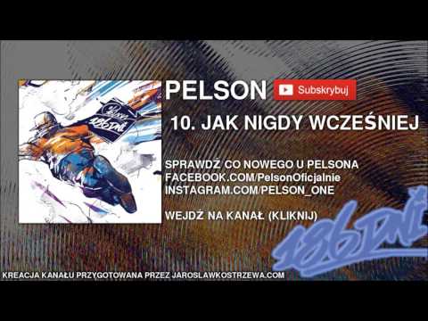 10. Pelson - jak nigdy wcześniej