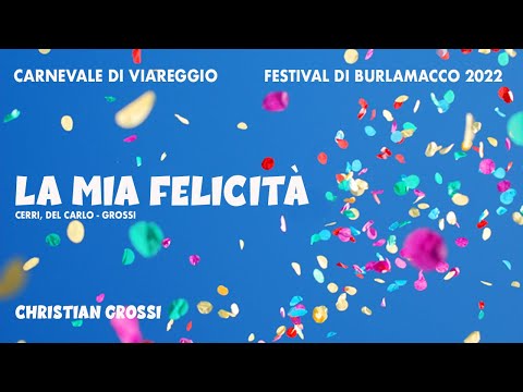 LA MIA FELICITA' - Christian Grossi - Carnevale di Viareggio